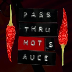 Pass Thru Hot Sauce - DEMO