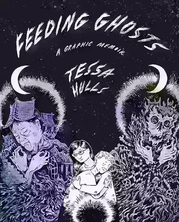 Tessa Hulls' Feeding Ghosts: A Graphic Memoir