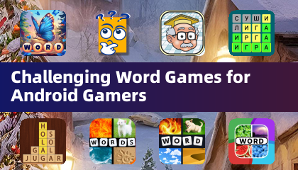 Challenging Word Games for Android Gamers