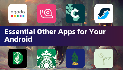 Essential Other Apps for Your Android