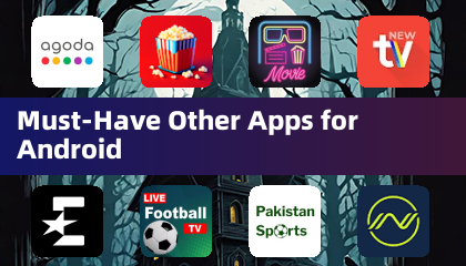 Must-Have Other Apps for Android