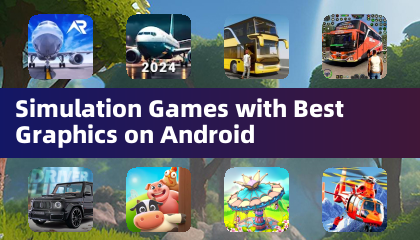 Симуляционные игры с лучшей графикой на Android
