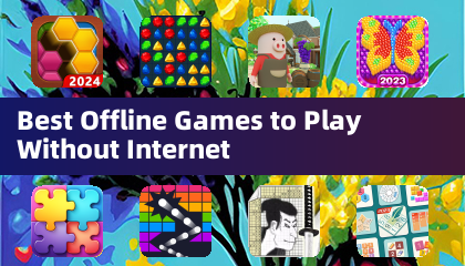 Best Offline Games to Play Without Internet
