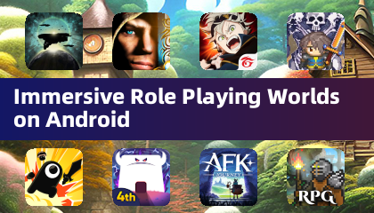 Immersive Role Playing Worlds on Android