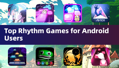 Top Rhythm Games for Android Users