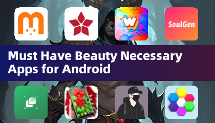 Must Have Beauty Necessary Apps for Android