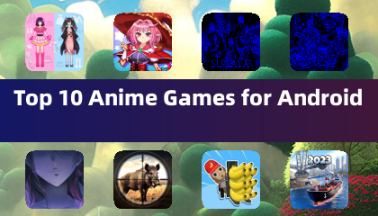 Top 10 des jeux d’anime pour Android