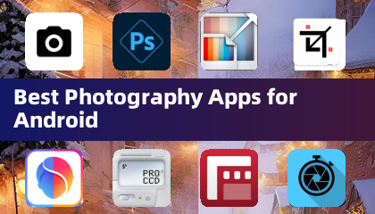 Best Photography Apps for Android