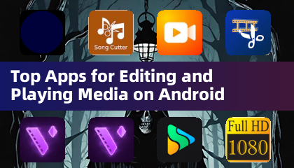 Top Applications pour Éditer et Lire des Médias sur Android