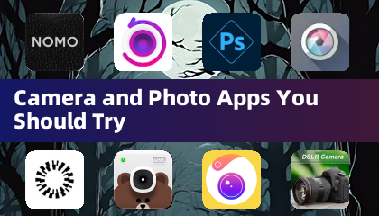 Applications Photo et Appareil Photo à Essayer Absolument