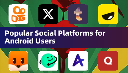 Plateformes Sociales Populaires pour les Utilisateurs Android