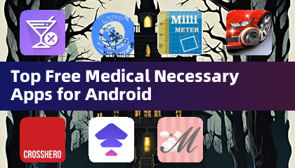 Top Free Medical Necessary Apps for Android