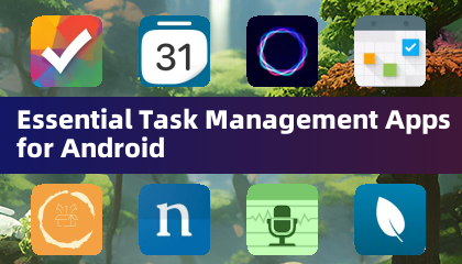 Essential Task Management Apps for Android