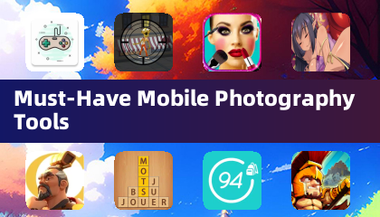 Must-Have Mobile Photography Tools