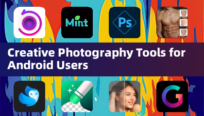 Ferramentas Criativas de Fotografia para Usuários Android