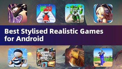안드로이드용 최고의 스타일리시드 리얼리스틱 게임